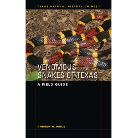 Venomous Snakes of Texas - A Field Guide